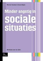 Minder Angstig in Sociale Situaties: Werkboek Voor de Cliënt