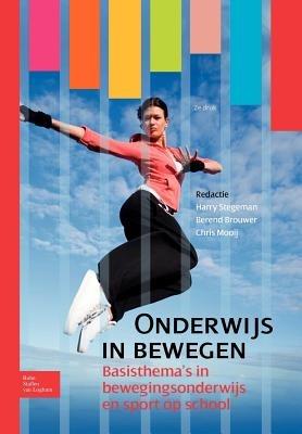 Onderwijs in Bewegen: Basisthema's in Bewegingsonderwijs En Sport Op School - cover