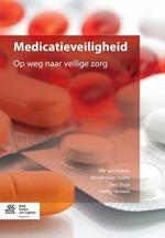 Medicatieveiligheid: Op Weg Naar Veilige Zorg
