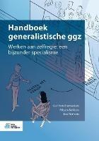 Handboek Generalistische Ggz: Werken Aan Zelfregie: Een Bijzonder Specialisme - Giel Hutschemaekers,Mirjam Nekkers,Bea Tiemens - cover