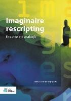 Imaginaire Rescripting: Theorie En Praktijk - Remco Van Der Wijngaart - cover