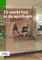 Zo Werkt Het in de Apotheek - J R Mentink,C R C Huizinga-Arp - cover
