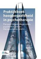 Praktijkboek Hoogbegaafdheid in Psychotherapie: Persoonlijkheid, Diagnostiek, Psychotherapie En Therapeutische Relatie - Adriaan Sprey - cover