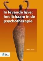 In Levende Lijve: Het Lichaam in de Psychotherapie - Nelleke Nicolai - cover