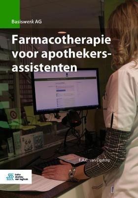 Farmacotherapie voor apothekersassistenten - F a C Van Opdorp - cover
