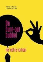De burn-out bubbel: Het ?chte verhaal