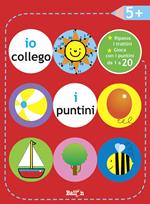 Io collego i puntini 5+. Ediz. illustrata