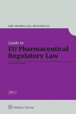 Guide to EU Pharmaceutical Regulatory Law - Sally Shorthose - cover