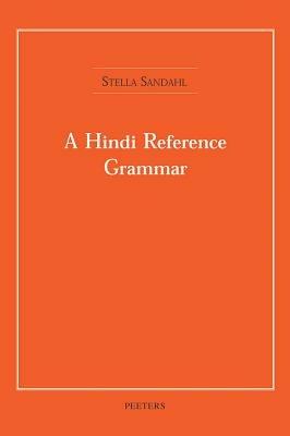A Hindi Reference Grammar - Stella Sandahl - cover