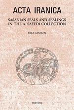 Sasanian Seals and Sealings in the A. Saeedi Collection