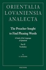 The Preacher Sought to Find Pleasing Words: A Study of the Language of Qoheleth