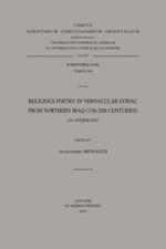 Religious Poetry in Vernacular Syriac from Northern Iraq (17th-20th Centuries). An Anthology: T.