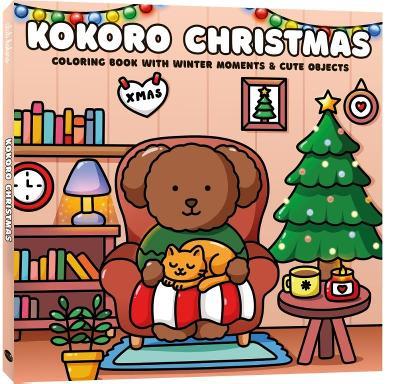 Kokoro Christmas: Coloring book with winter moments & cute objects - cover