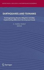 Earthquakes and Tsunamis: Civil Engineering Disaster Mitigation Activities - Implementing Millennium Development Goals