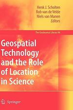 Geospatial Technology and the Role of Location in Science