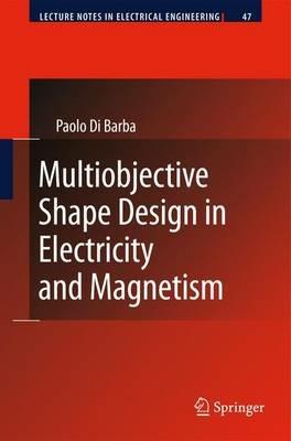 Multiobjective Shape Design in Electricity and Magnetism - Paolo Di Barba - cover