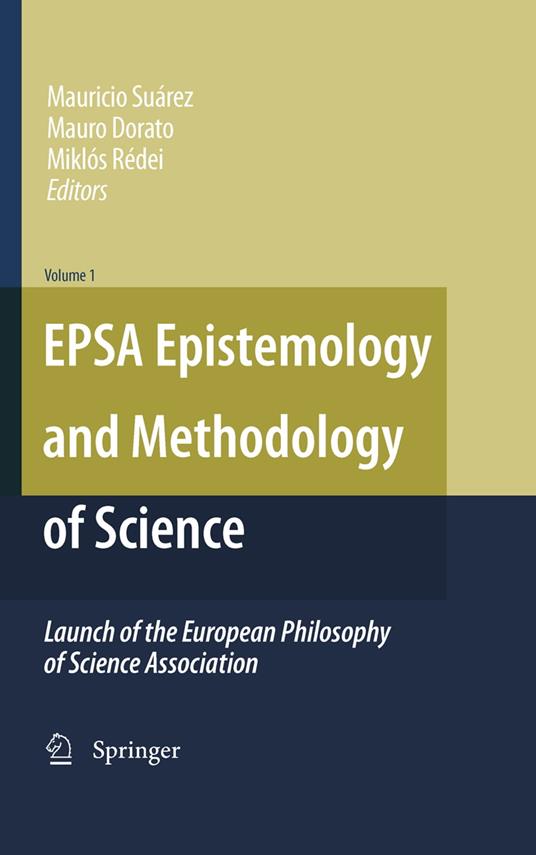 EPSA Epistemology and Methodology of Science