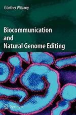 Biocommunication and Natural Genome Editing