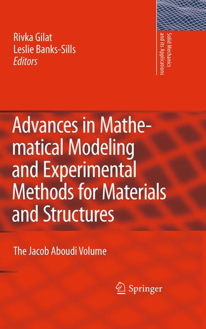 Advances in Mathematical Modeling and Experimental Methods for Materials and Structures