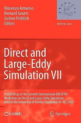 Direct and Large-Eddy Simulation VII: Proceedings of the Seventh International ERCOFTAC Workshop on Direct and Large-Eddy Simulation, held at the University of Trieste, September 8-10, 2008 - cover