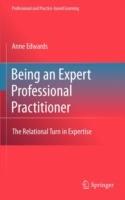 Being an Expert Professional Practitioner: The Relational Turn in Expertise - Anne Edwards - cover