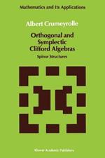 Orthogonal and Symplectic Clifford Algebras: Spinor Structures