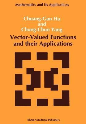 Vector-Valued Functions and their Applications - Chuang-Gan Hu,Chung-Chun Yang - cover
