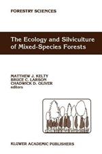The Ecology and Silviculture of Mixed-Species Forests: A Festschrift for David M. Smith