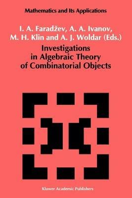 Investigations in Algebraic Theory of Combinatorial Objects - cover