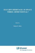 Euclid's Heritage. Is Space Three-Dimensional?