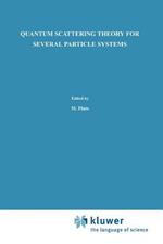 Quantum Scattering Theory for Several Particle Systems