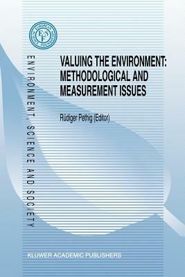 Valuing the Environment: Methodological and Measurement Issues - cover