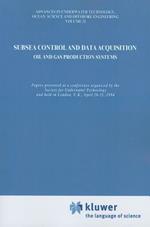 Subsea Control and Data Acquisition: for Oil and Gas Production Systems
