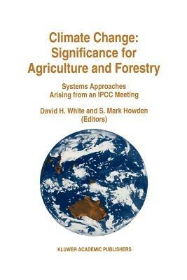 Climate Change: Significance for Agriculture and Forestry: Systems Approaches Arising from an IPCC Meeting - cover