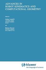 Advances in Robot Kinematics and Computational Geometry