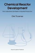 Chemical Reactor Development: from Laboratory Synthesis to Industrial Production