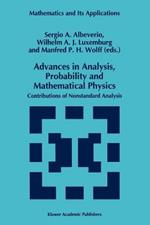 Advances in Analysis, Probability and Mathematical Physics: Contributions of Nonstandard Analysis