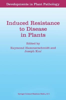 Induced Resistance to Disease in Plants - cover