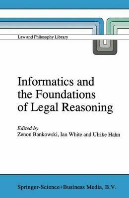Informatics and the Foundations of Legal Reasoning - cover