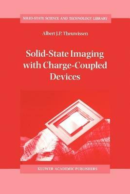 Solid-State Imaging with Charge-Coupled Devices - A.J. Theuwissen - cover