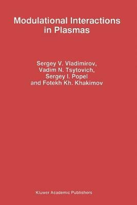 Modulational Interactions in Plasmas - Sergey V. Vladimirov,V.N. Tsytovich,S.I. Popel - cover