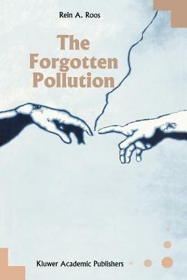 The Forgotten Pollution - R.A. Roos - cover