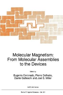 Molecular Magnetism: From Molecular Assemblies to the Devices - cover