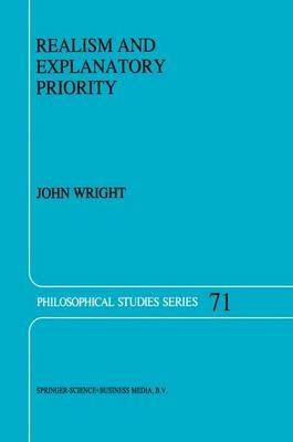Realism and Explanatory Priority - J. Wright - cover