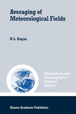 Averaging of Meteorological Fields - R.L. Kagan - cover
