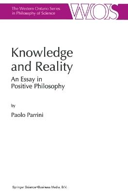 Knowledge and Reality: An Essay in Positive Philosophy - P. Parrini - cover
