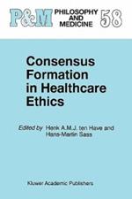 Consensus Formation in Healthcare Ethics
