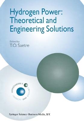 Hydrogen Power: Theoretical and Engineering Solutions: Proceedings of the Hypothesis II Symposium held in Grimstad, Norway, 18-22 August 1997 - cover