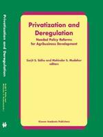 Privatization and Deregulation: Needed Policy Reforms for Agribusiness Development