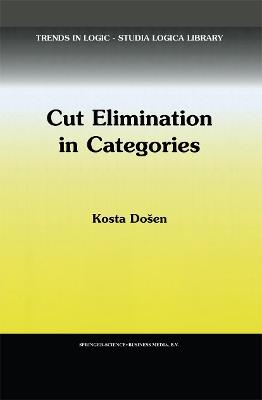 Cut Elimination in Categories - K. Dosen - cover